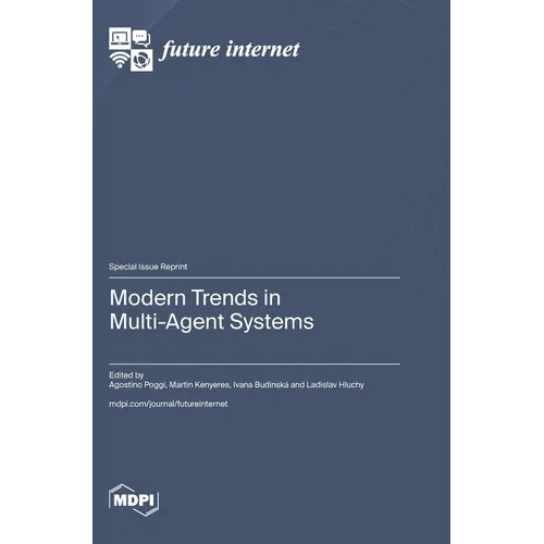 Modern Trends in Multi-Agent Systems