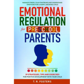 Emotional Regulation for Preschool Parents