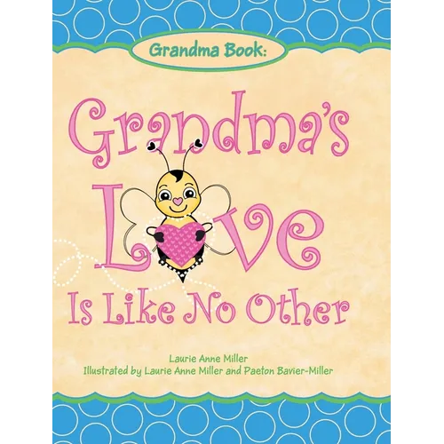 Grandma's Love Is Like No Other
