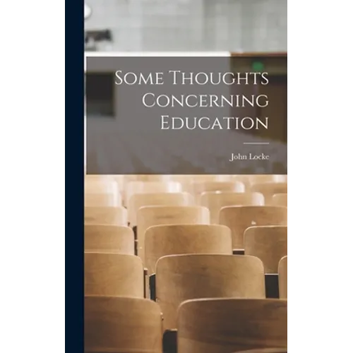 Some Thoughts Concerning Education