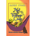 Not For Women Only: Short Stories for a Lazy Day