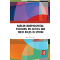 Korean Morphosyntax: Focusing on Clitics and Their Roles in Syntax