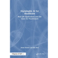Explainable AI for Healthcare: Real Life Applications and Use Cases for Practitioners