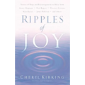 Ripples of Joy: Stories of Hope and Encouragement to Share