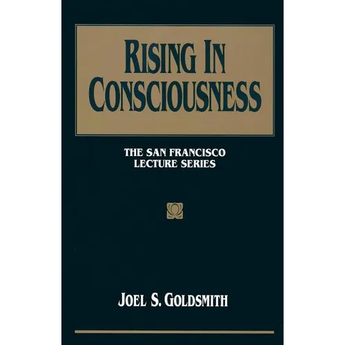 Rising in Consciousness: The San Francisco Lecture Series