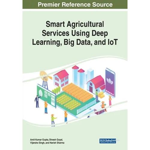 Smart Agricultural Services Using Deep Learning, Big Data, and IoT