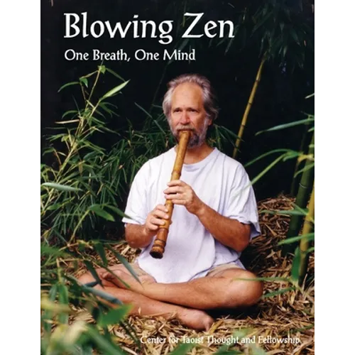 Blowing Zen: One Breath, One Mind