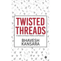 Twisted Threads: A Satire on Power, Politics and Pollution