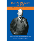 John Dewey at 150: Reflections for a New Century - Paperback