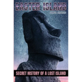Easter Island: Secret History of a Lost Island