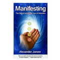 Manifesting: The Secret behind the Law of Attraction