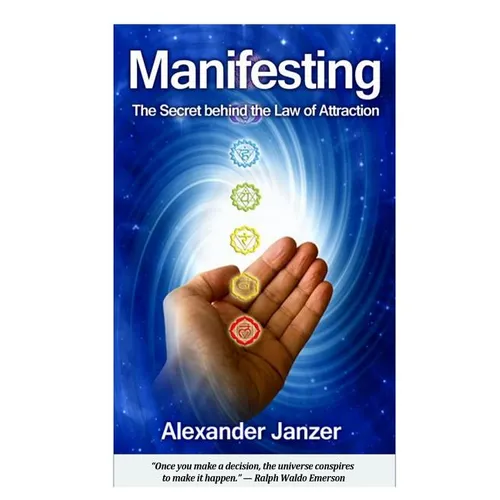 Manifesting: The Secret behind the Law of Attraction