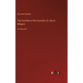 The God-Idea of the Ancients; Or, Sex in Religion: in large print