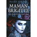 Pagan Portals - Maman Brigitte: Dark Goddess of Africa and Ireland