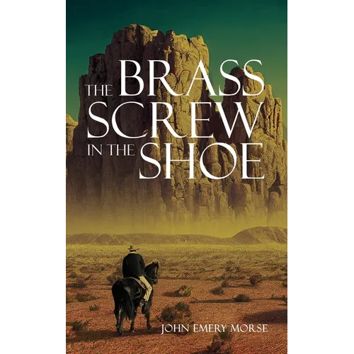The Brass Screw In The Shoe