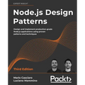 Node.js Design Patterns - Third edition: Design and implement production-grade Node.js applications using proven patterns and techniques