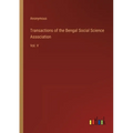 Transactions of the Bengal Social Science Association: Vol. V
