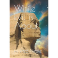 While Evil is About