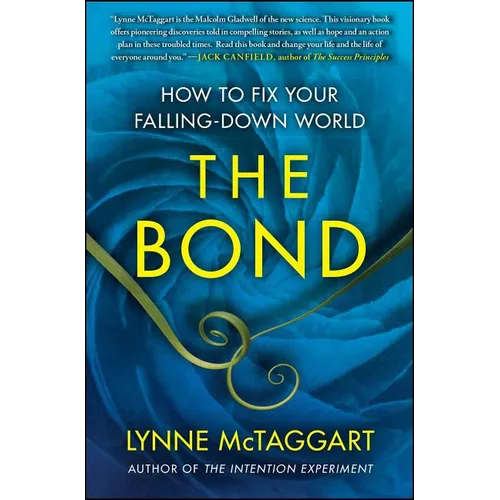 The Bond: How to Fix Your Falling-Down World