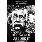 The WORLD AS I SEE IT
