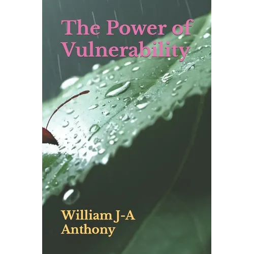 The Power of Vulnerability: "How Embracing Your Imperfections Can Transform Your Life"