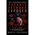 The International Satanic Network Exposed: Survivors Reveal Names of Presidents, Prime Ministers and Royals