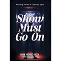 The Show Must Go On: Backstage Stories of a Hip-Hop Agent