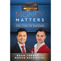 Money Matters: World's Leading Entrepreneurs Reveal Their Top Tips To Success (Business Leaders Vol.2 - Edition 4)