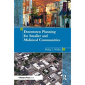 Downtown Planning for Smaller and Midsized Communities