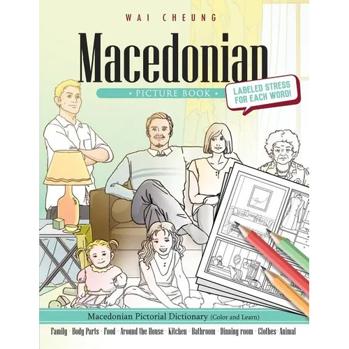 Macedonian Picture Book: Macedonian Pictorial Dictionary (Color and Learn)