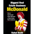 Biggest Real Estate Business: McDonald: How a Hamburger Chain Became a Real Estate Rent Collector