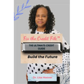 Fix the Credit File: The Ultimate Credit Guide - Build the Future