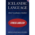 Icelandic Language Mini Vocabulary Builder: Stress Labeled!