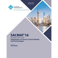 SACMAT 16 ACM Symposium on Access Control Models and Technologies