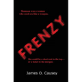Frenzy: A Classic Noir Novel of Greed, Violence, and Desperation