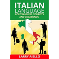 Italian Language for Travelers, Tourists and Vagabonds