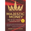 Majestic Money: The 30-Day Femme Manifesting Game