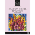 American Higher Education: Issues and Institutions