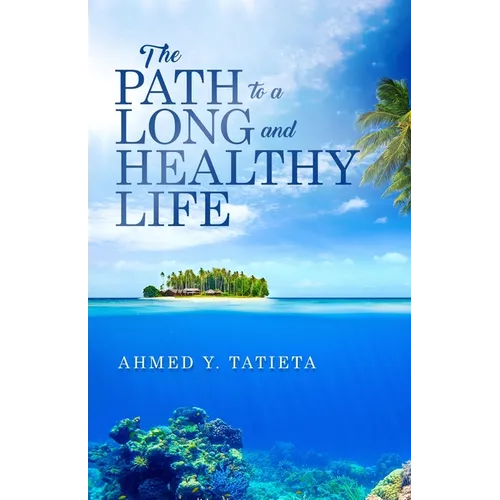 The Path to a Long and Healthy Life