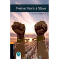 Oxford Bookworms 3e 2 Twelve Years a Slave