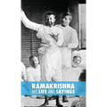 Ramakrishna, His Life and Sayings