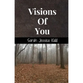 Visions Of You