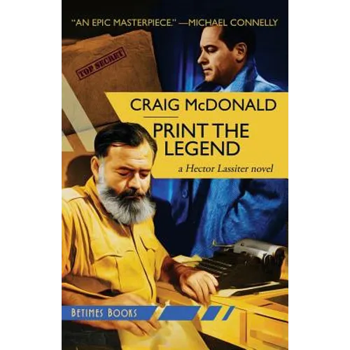 Print the Legend: A Hector Lassiter novel