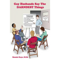 Gay Husbands Say the Darndest Things
