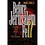 Before Jerusalem Fell: Dating the Book of Revelation - Paperback