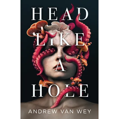 Head Like a Hole: A Novel of Horror