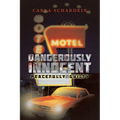Dangerously Innocent: Peacefully Guilty
