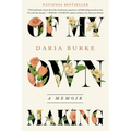 Of My Own Making: A Memoir