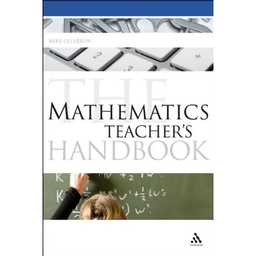 The Mathematics Teacher's Handbook