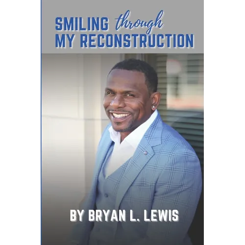Smiling Through My Reconstruction